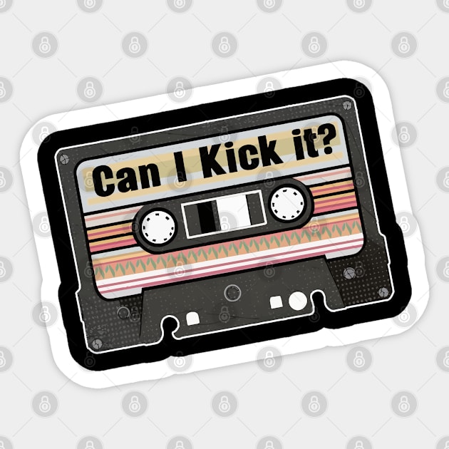 Can i kick it cassette Sticker by ahmadist